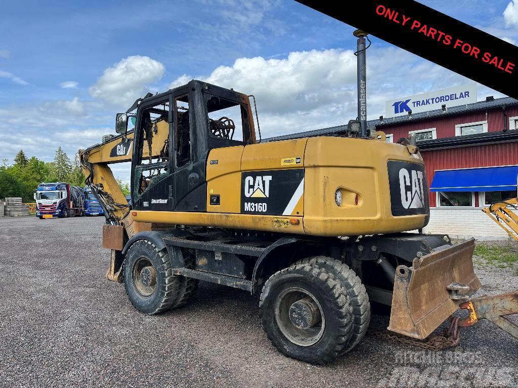 CAT 316D Dismantled: only spare parts Mobilbagger