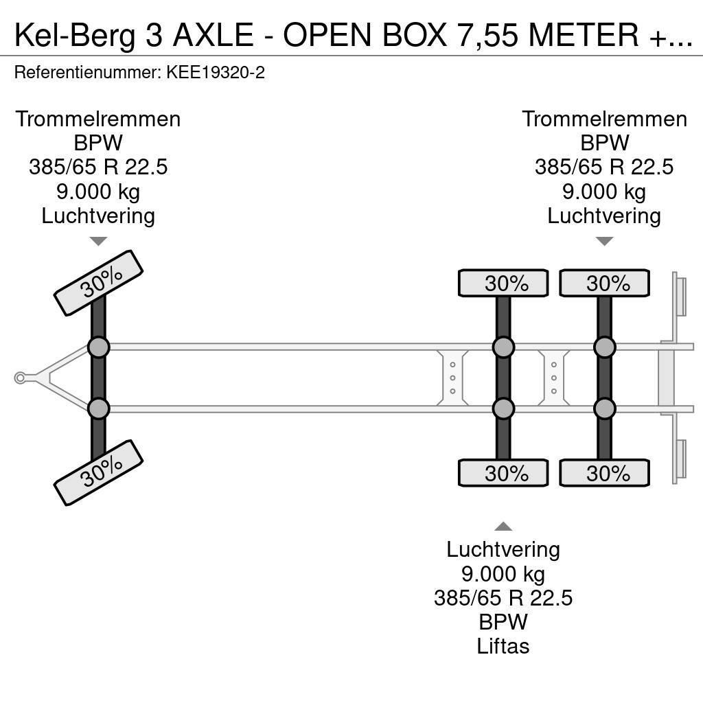 Kel-Berg 3 AXLE - OPEN BOX 7,55 METER + LIFTING AXLE Pritschenanhänger